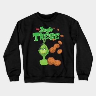 Jingle These Crewneck Sweatshirt